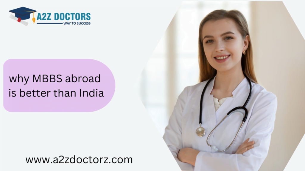 Why MBBS Abroad is better than India