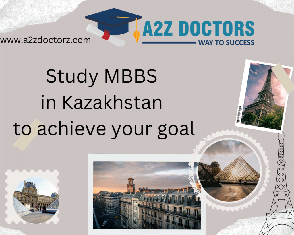 Study MBBS In Kazakhstan To Achieve Your Goal