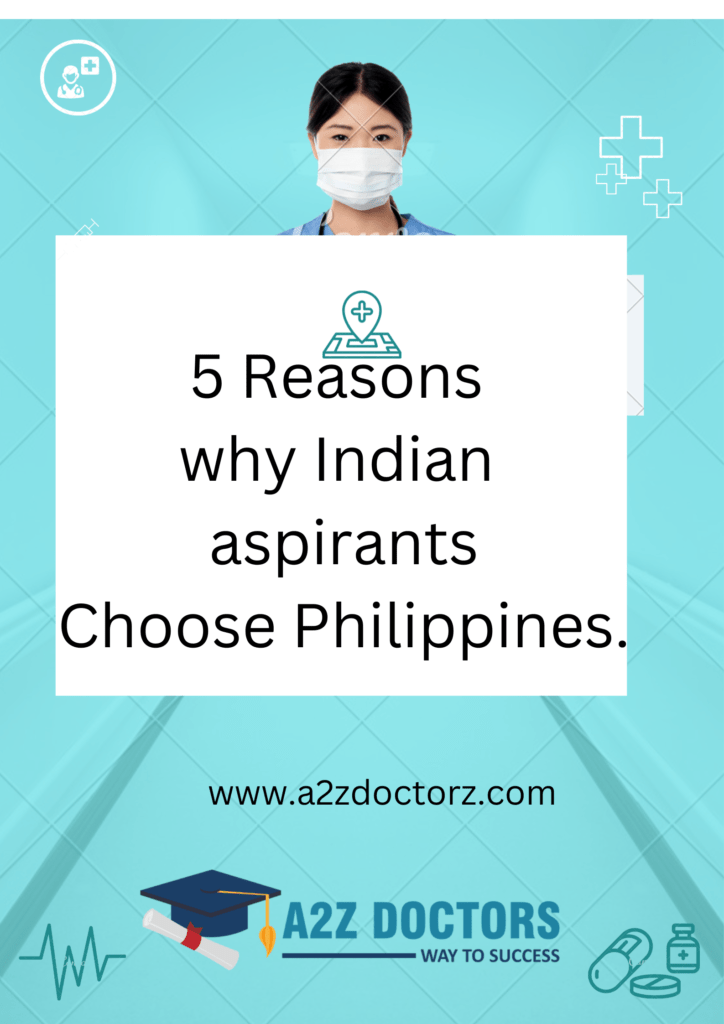 5 Reasons why Indian aspirants Choose Philippines.