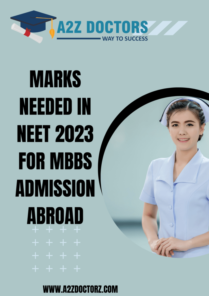 Marks needed in NEET 2023 for MBBS Admission Abroad​